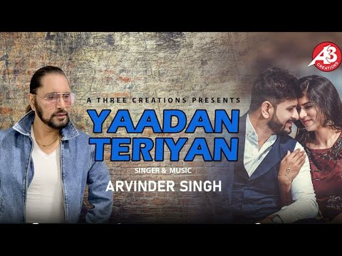 Yaadan Teriyan Arvinder Singh Emotional Soulful Nusrat Fateh Ali Khan Saheb