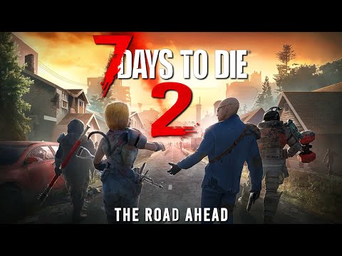 What comes after 7 Days to Die?