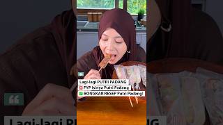 Lagi-Lagi Putri Padang,FYP isinya Putri Padang😌 Bongkar Resep Rahasia Putri Padang!!!