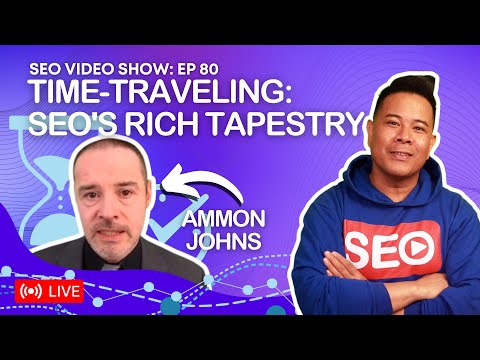 ? SEO Video Show EP080:  Ammon Johns - SEO Pioneer