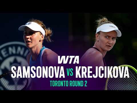 Liudmila Samsonova vs. Barbora Krejcikova | 2026 Toronto Round 2 | WTA Match Highlights