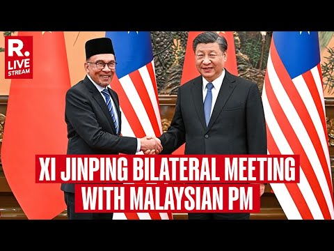 LIVE: Chinese President Xi Jinping Holds Bilateral Talks With Malaysian PM