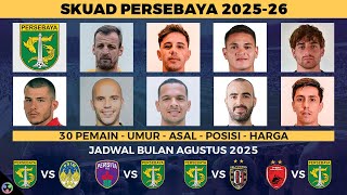 RESMI SKUAD PERSEBAYA 2025-2026 TERBARU - JADWAL PERSEBAYA BRI SUPER LEAGUE INDONESIA 2025