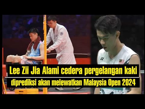 Lee Zii Jia Alami cedera pergelangan kaki diprediksi akan melewatkan Malaysia Open 2024