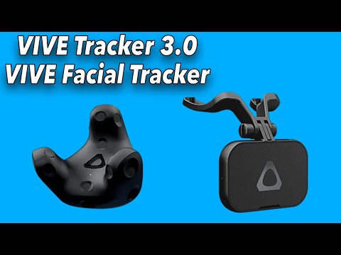 VIVE Tracker 3.0 and VIVE Facial Tracker can now be ordered! ...