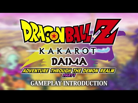 DRAGON BALL Z: KAKAROT | DAIMA - Adventure Through The Demon Realm Part 1 - Gameplay Introduction