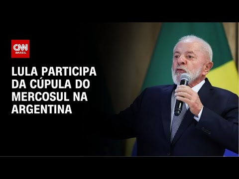 ​Cúpula do Mercosul: Lula deve discutir indústrias do açúcar e automóveis | CNN NOVO DIA