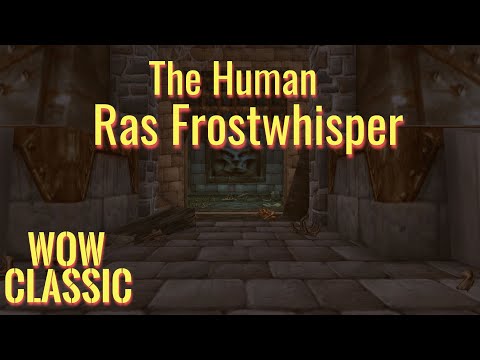 WoW Classic/The Human, Ras Frostwhisper