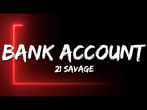 21 Savage - Bank Account (Lyrics)