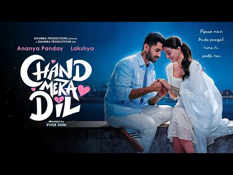 Chand Mera Dil Trailer| Ananya Panday| Lakshya| Vivek Soni| Chand Mera Dil Trailer Update