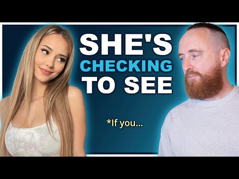 Why Women Test You (and How to Pass)