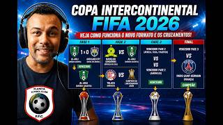 COPA INTERCONTINENTAL FIFA 2026: veja como funciona o novo formato e os cruzamentos!