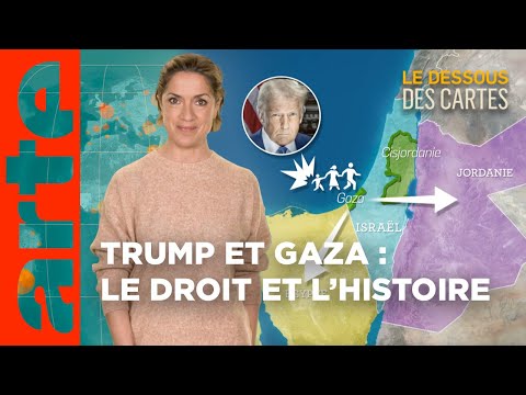 Trump et Gaza : le droit et l'histoire | Le Dessous des Cartes | ARTE