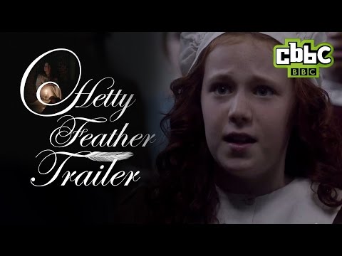 Hetty Feather Official Trailer - CBBC