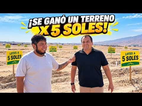 GANÓ UN TERRENO PAGANDO 5 SOLES 