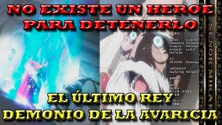 "NO EXISTE UN HÉROE PARA ENFRENTAR A AINZ" El último Rey Demonio de la Avaricia.