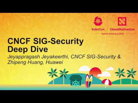 CNCF SIG-Security Deep Dive