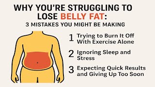 3 Mistakes That Keep Belly Fat Stubborn !!