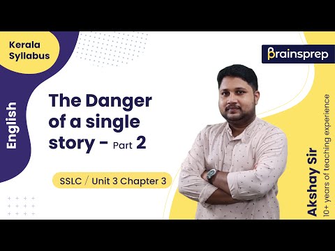 The Danger of a Single Story (Part 2)| BrainsPrep – Kerala Syllabus Learning App