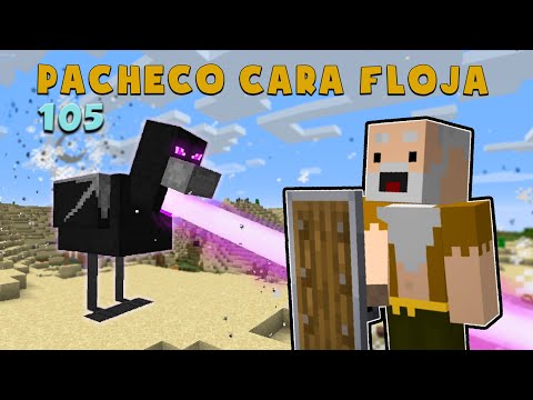 Pacheco Cara Floja 105 | COMO ENCONTRAR Y MATAR AL ENDER CHICKEN