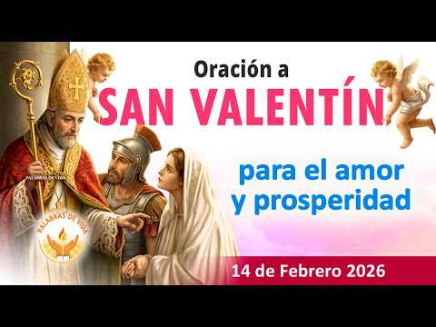 ORACION a SAN VALENTIN para EL AMOR 💖 💖  día del AMOR y la AMISTAD