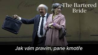 Jak vám pravím, pane kmotře –  THE BARTERED BRIDE Smetana – Teatro Real