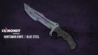 Huntsman Knife Blue Steel Gameplay