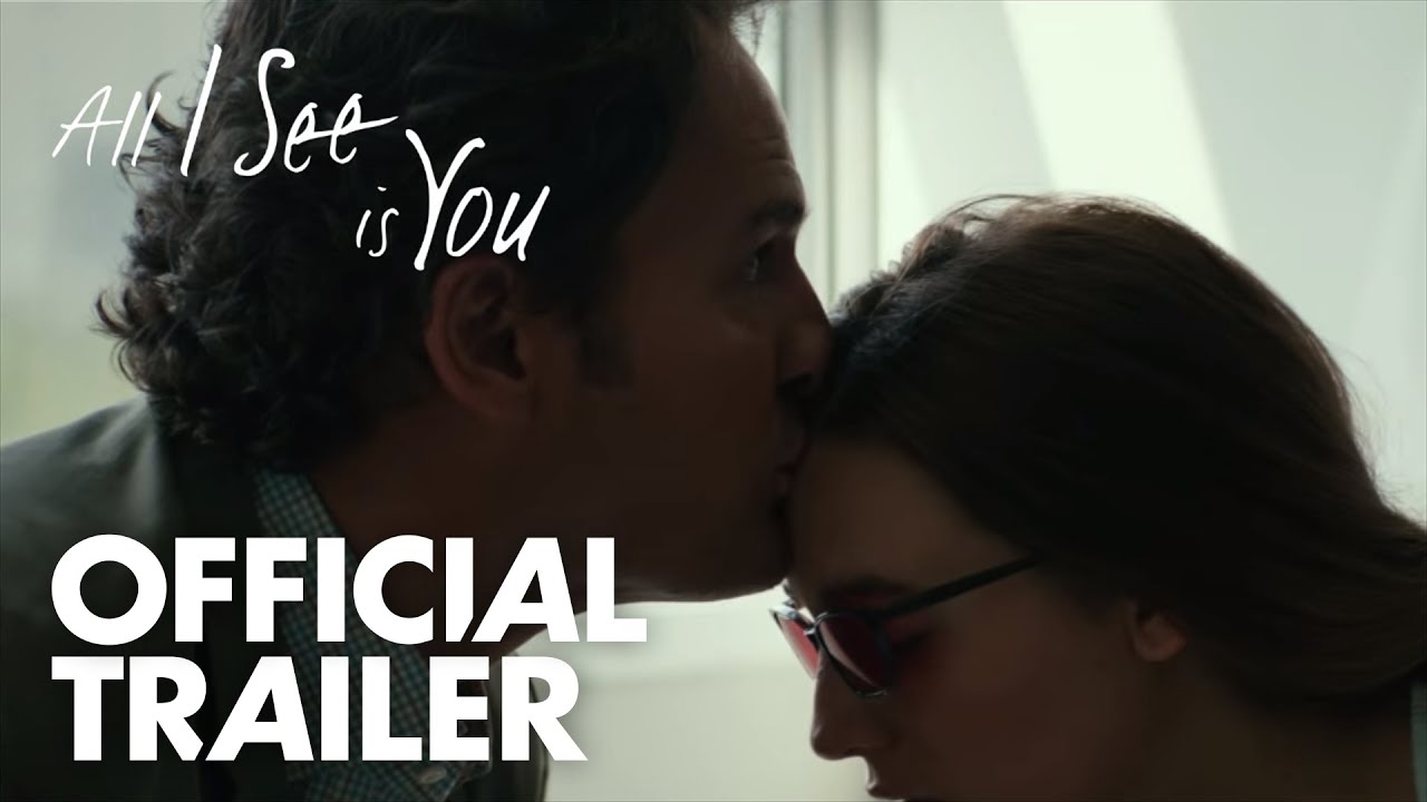 All I See Is You Trailer thumbnail