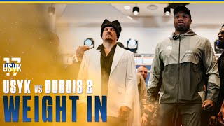 LIVE WEIGHT - IN 🔥 USYK vs DUBOIS 2