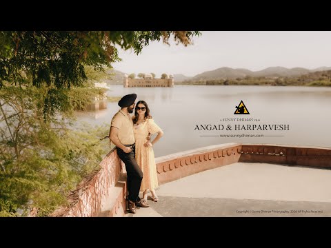 PRE WEDDING FILM 2024 | ANGAD & HARPARVESH | JAIPUR | SUNNY DHIMAN PHOTOGRAPHY | INDIA