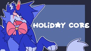 holiday core / meme / OC /