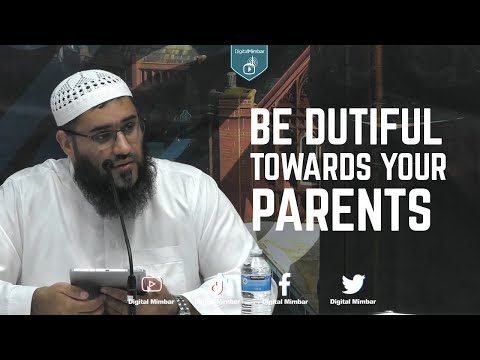 Be Dutiful Towards Your Parents - Yousaf Jahangir