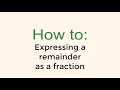 Understanding Remainders and Fractions
