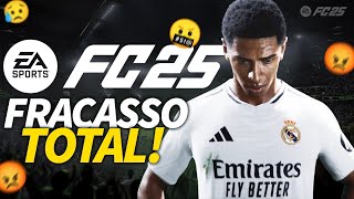 FC26: POR QUE EA FC 25 É O JOGO MAIS ODIADO DA FRANQUIA!? E O QUE PRECISA MUDAR?