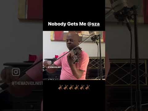 SZA violin cover - Nobody Gets Me