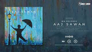 Aaj Sawan | Rabishankar | Subrat Dwibedi, Nishant Dean | Shayak Banerjee | WM Records