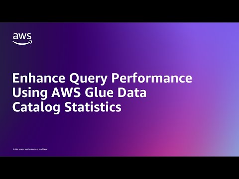 Enhance query performance using AWS Glue Data Catalog statistics | Amazon Web Services