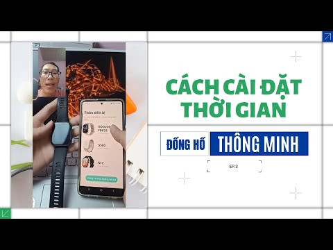 Cách cài đặt thời gian cho đồng hồ thông minh
