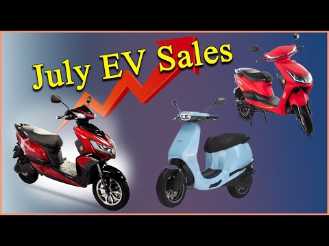 JULY EV Two Wheeler Sales | Latest News | EV Bangla