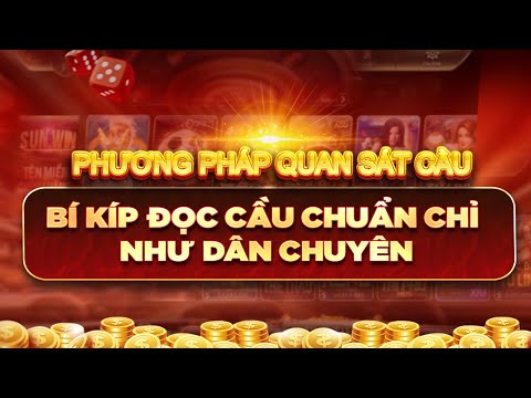 hitclub – PHƯƠNG PHÁP QUAN SÁT CẦU T..X Hitclub | BÍ KÍP ĐỌC CẦU CHUẨN CHỈ NHƯ DÂN CHUYÊN