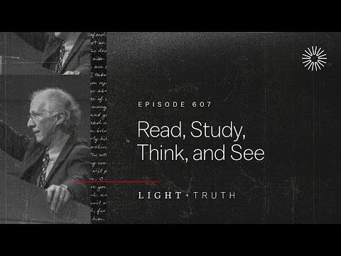 Read, Study, Think, and See