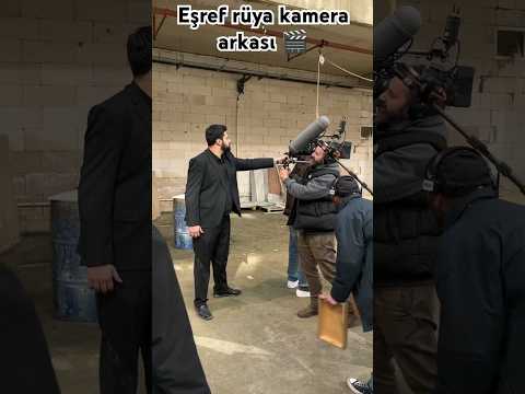 Eşref Rüya kamera arkası 🎬#öneçıkar #keşfet #öneçıkar #eşrefrüya #kameraarkası #keşfet #öneçıkar