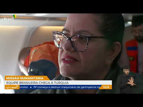 Missão humanitária brasileira chega à Turquia para ajudar nos resgates