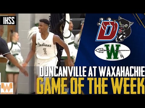 Duncanville at Waxahachie – 2023 Week 20 Basketball Game of the Week