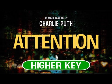 Attention (Karaoke Higher Key) – Charlie Puth