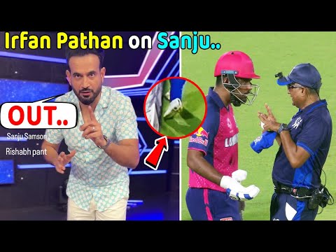 Irfan Pathan on Sanju Samson Controversial Batting today after dc vs rr