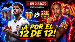 🚨 ¡EL BARÇA A POR EL 12/12 Y EL LIDERATO EN MESTALLA TRAS EL KO DEL MADRID! 😱🔥 ¡DIRECTO! 🔵🔴¡VAMOS!!