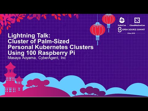 Lightning Talk: Cluster of Palm-Sized Personal Kubernetes Clusters Using 100...