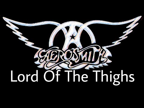 AEROSMITH - Lord Of The Thighs (Lyric Video)
