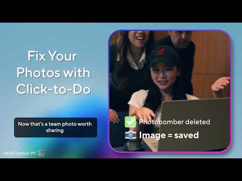 ASUS Copilot+ PC: Fix Your Photos with Click-to-Do Image Actions